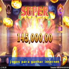 jogos para ganhar internet